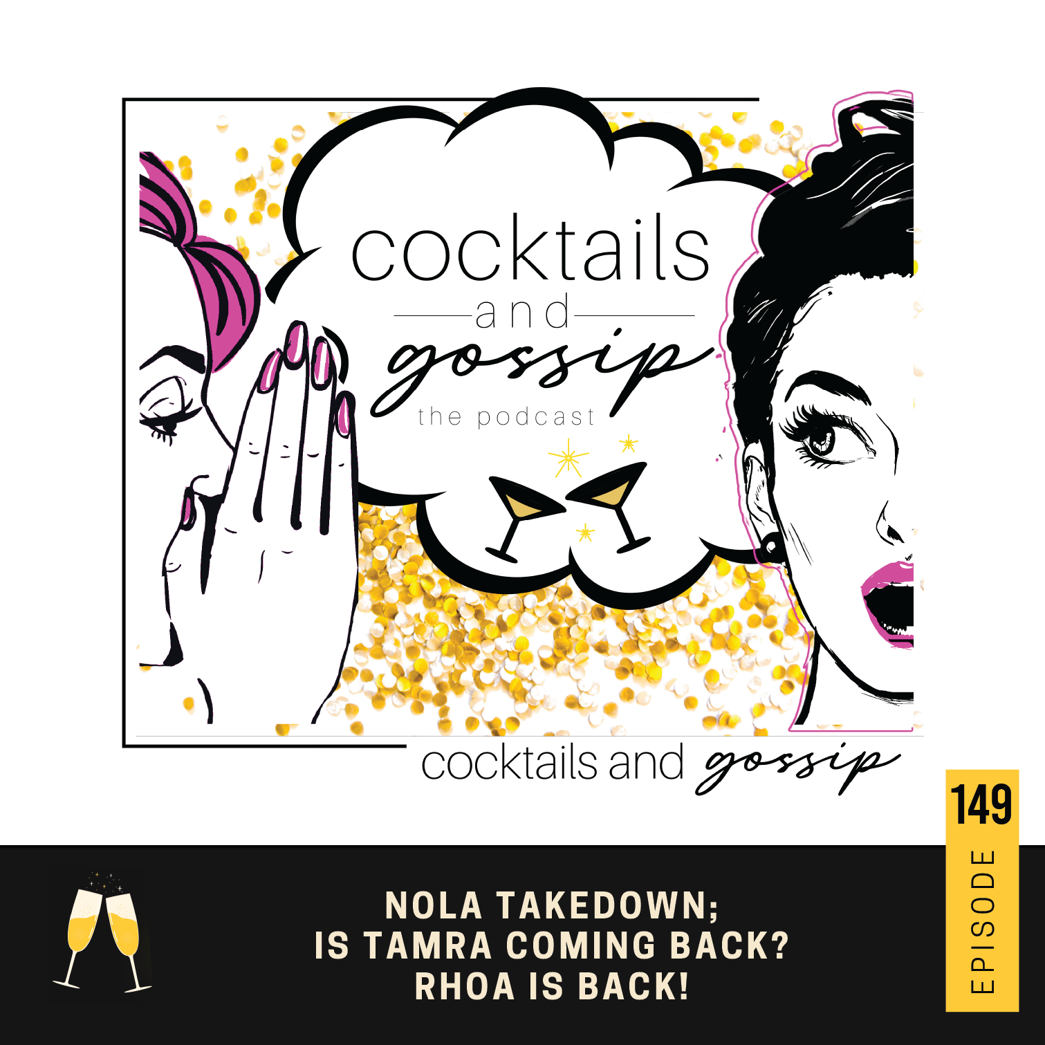 149. NOLA takedown; Is Tamra coming back? RHOA is back!