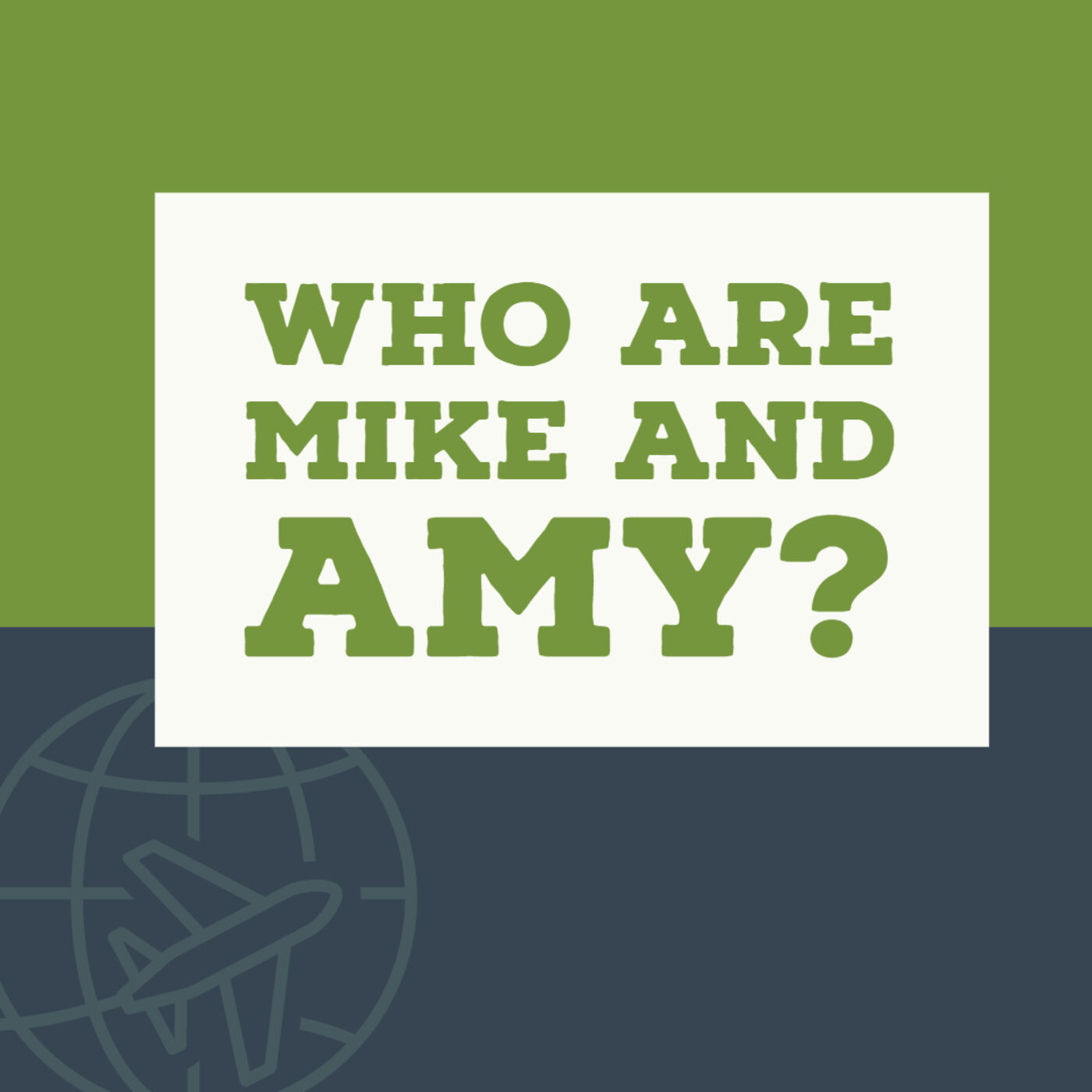 Gettin\' There with Mike & Amy