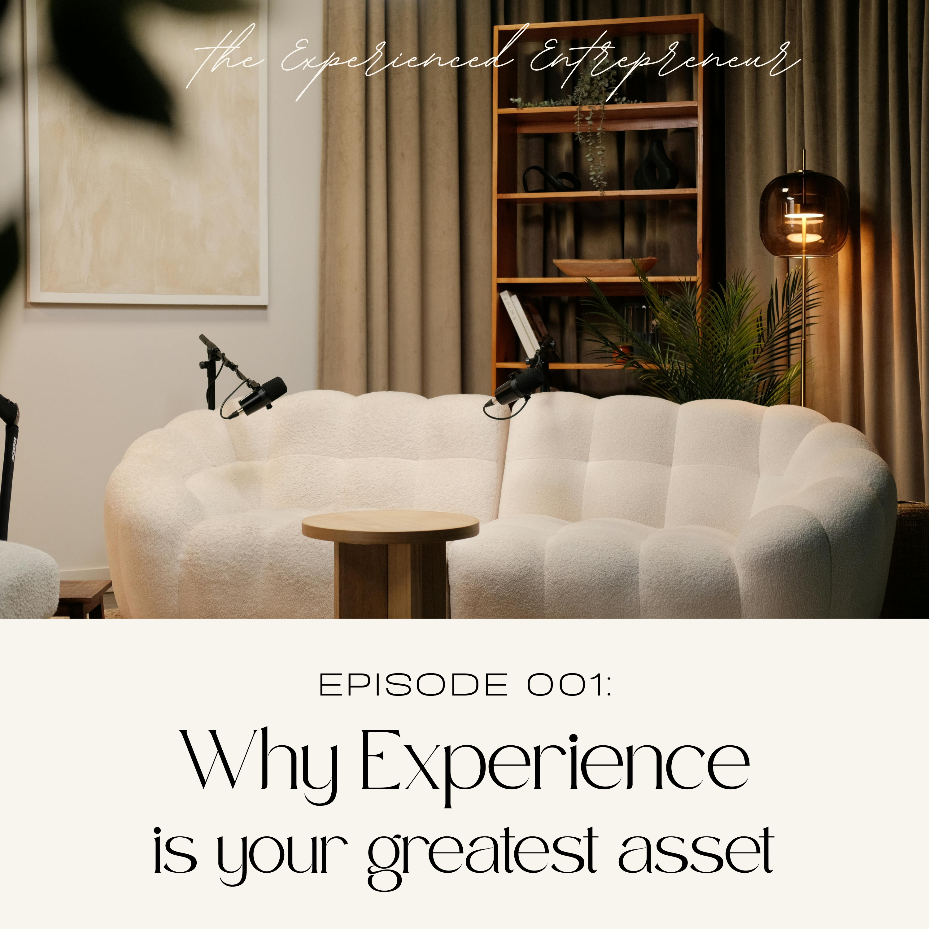 Why Experience is Your Greatest Asset