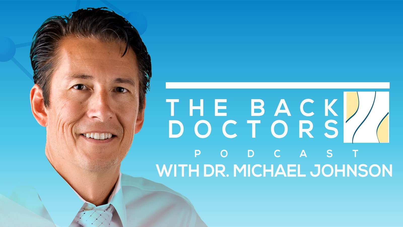 The Back Doctors Podcast with Dr. Michael Johnson