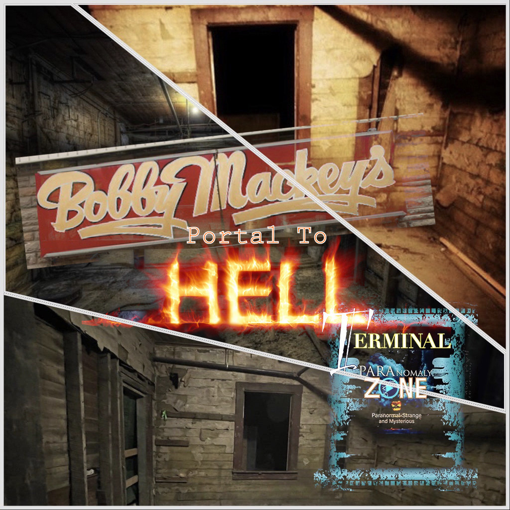 TERMINAL: BOBBY MACKEY'S PORTAL TO HELL!