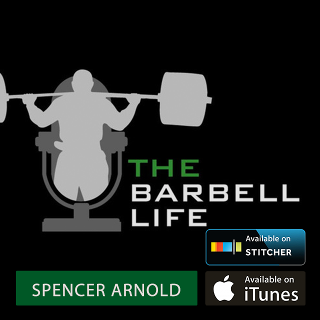 Focus on Outcome and Not Exercises with Spencer Arnold - The Barbell Life