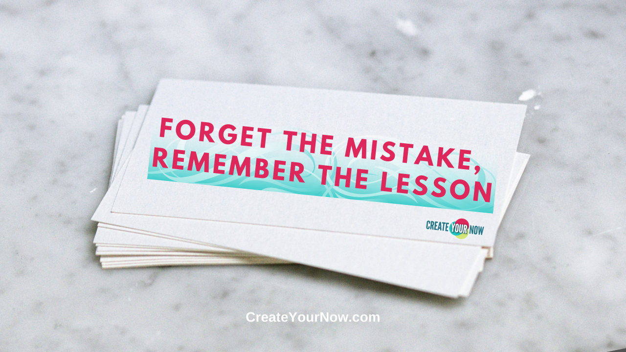 1769 Forget the Mistake, Remember the Lesson