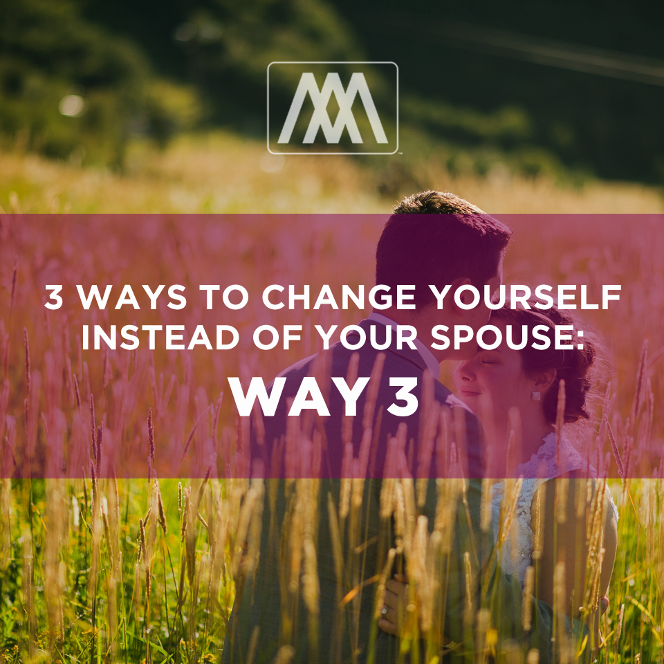 cover of episode 3 Ways to Change Yourself Instead of Your Spouse- Way 3 | Ep. 107