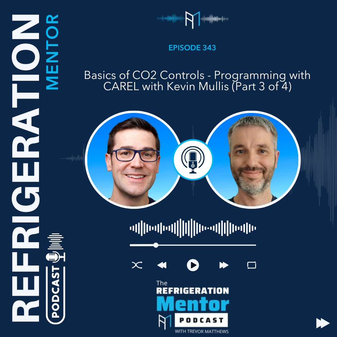 Episode 343. Basics of CO2 Controls - Programming with CAREL with Kevin Mullis (Part 3 of 4)
