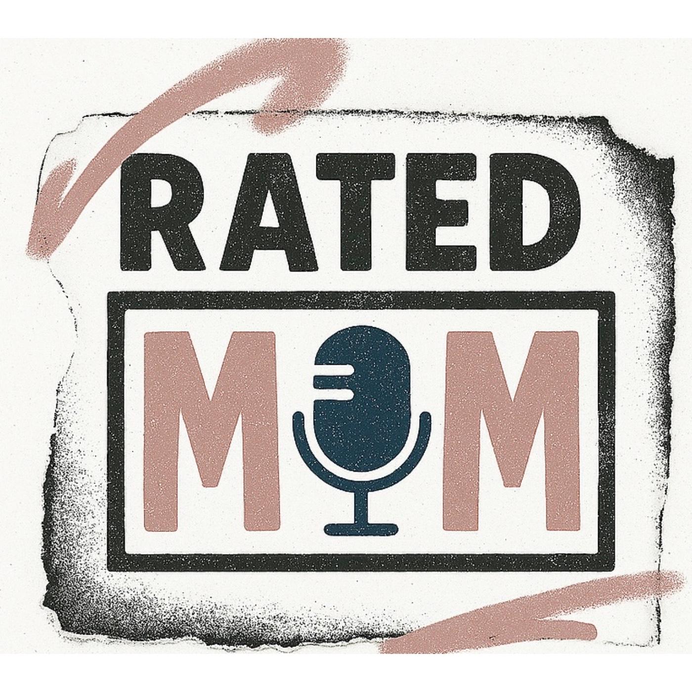 Rated Mom Podcast