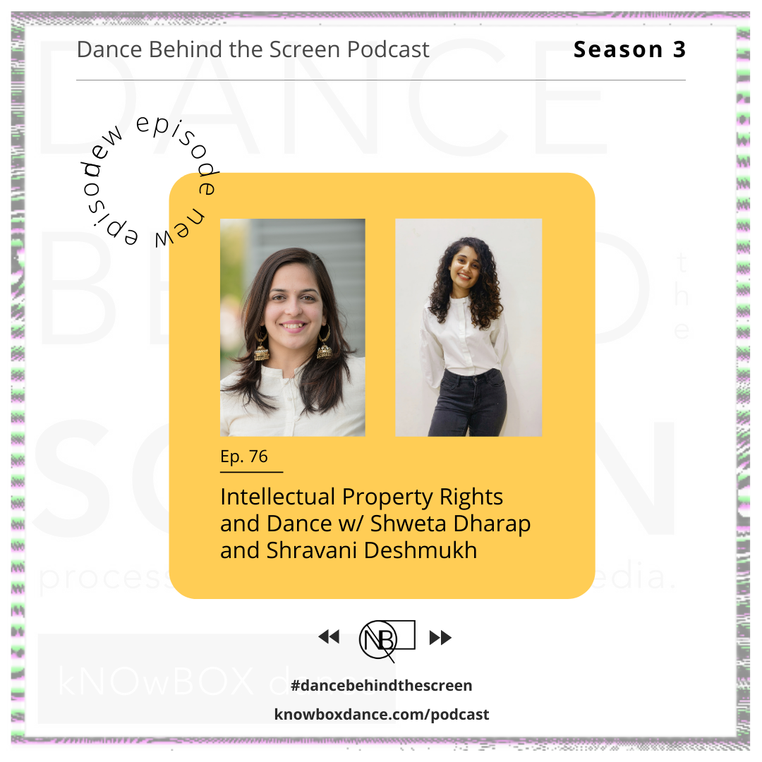 Episode 76 | Do You Know About Your Intellectual Property Rights in Dance?