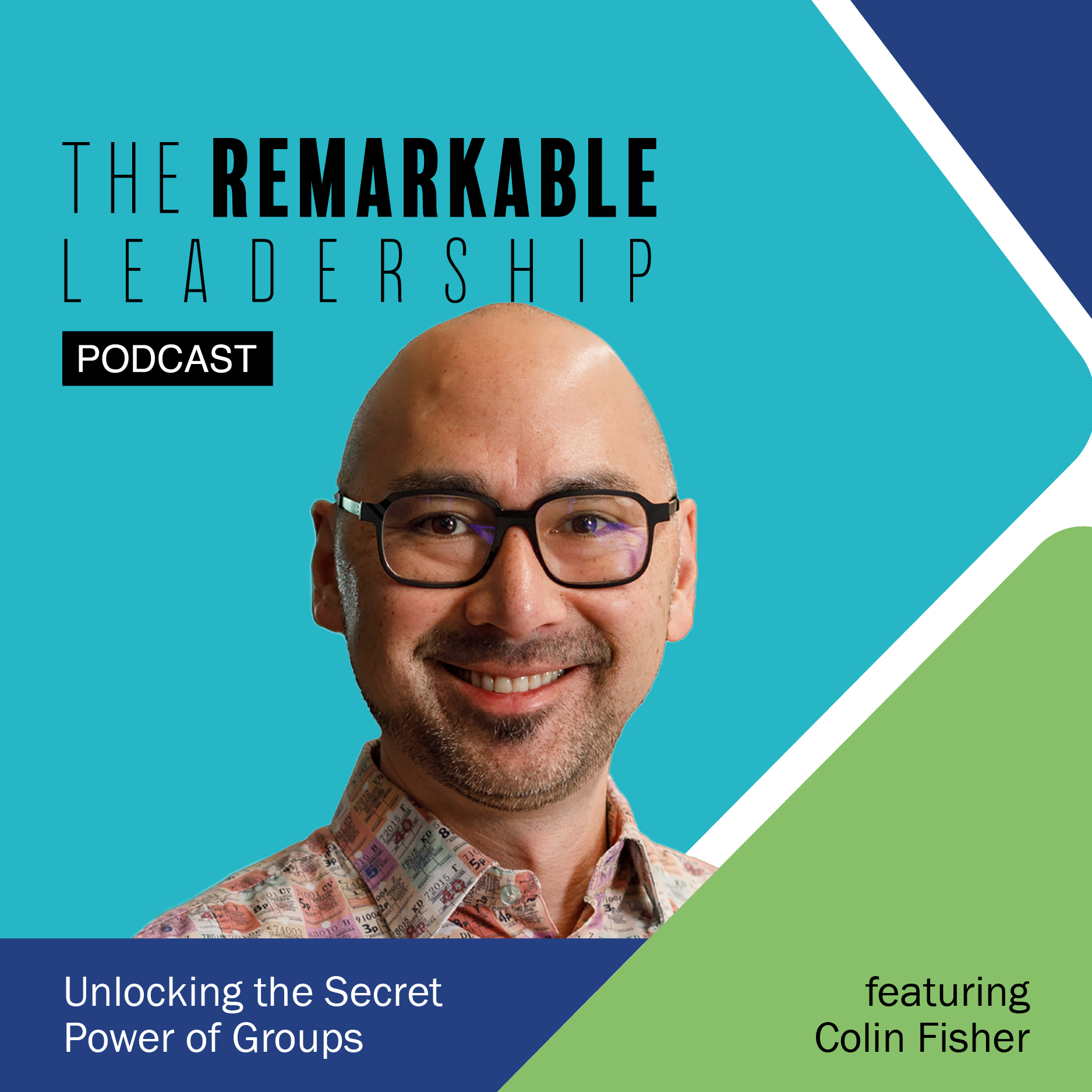 Unlocking the Secret Power of Groups with Colin Fisher