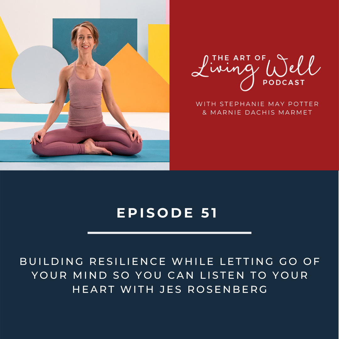 The Art of Living Well Podcast®