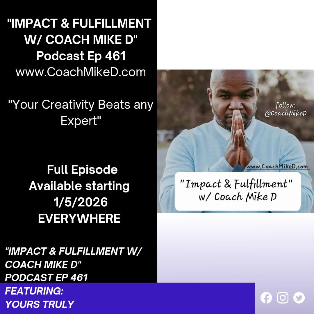 Ep: 461-Your Creativity beats ANY Expert!!!