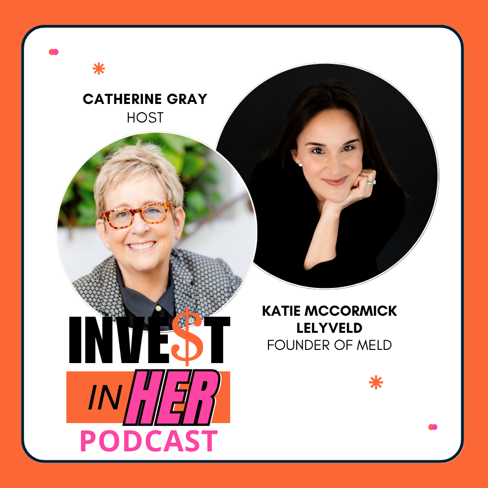 Invest In Her with Catherine Gray