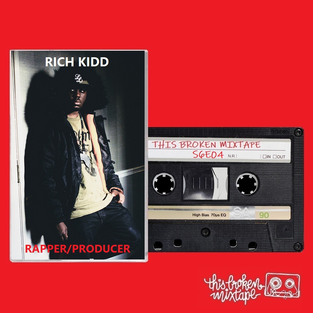 S6E04 - Rich Kidd (Rapper/Producer)