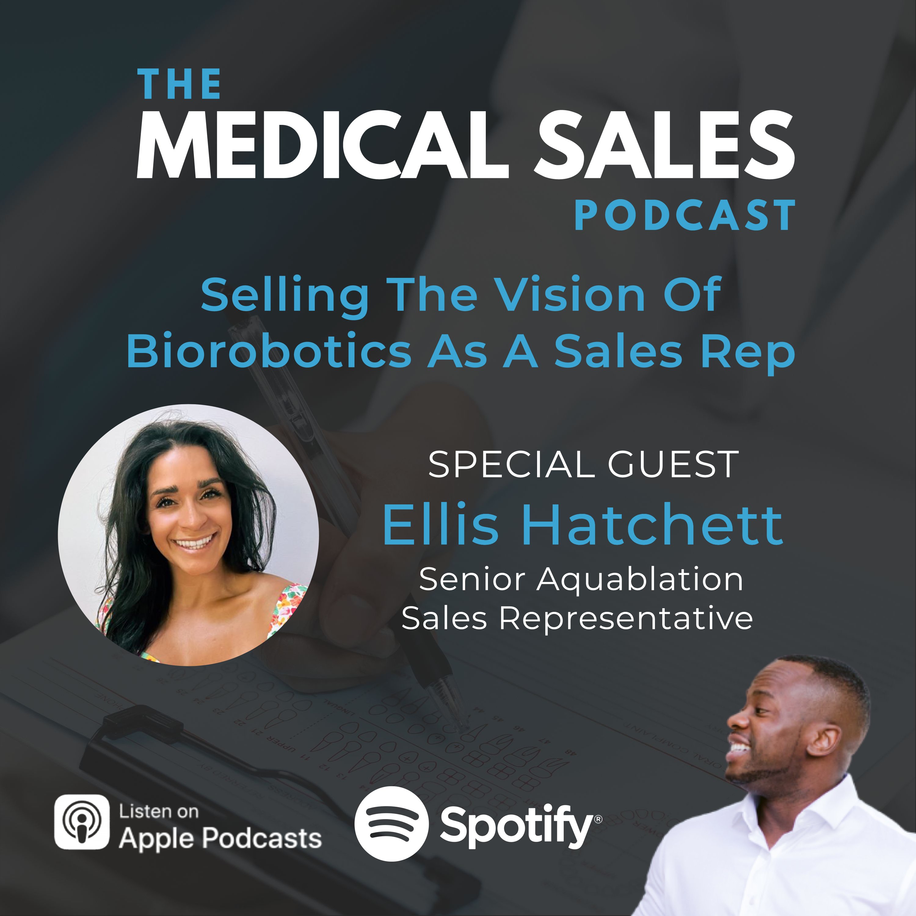Selling The Vision Of Biorobotics As A Sales Rep With Ellis Hatchett