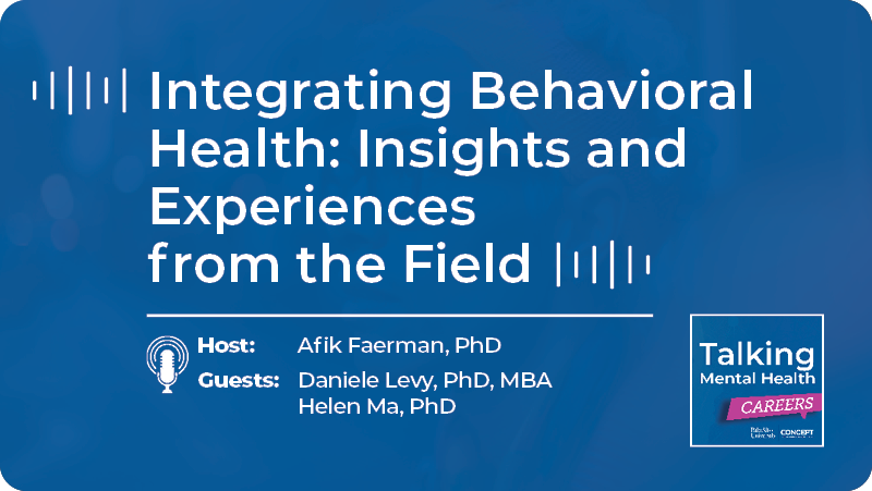 Integrating Behavioral Health: Insights and Experiences from the Field