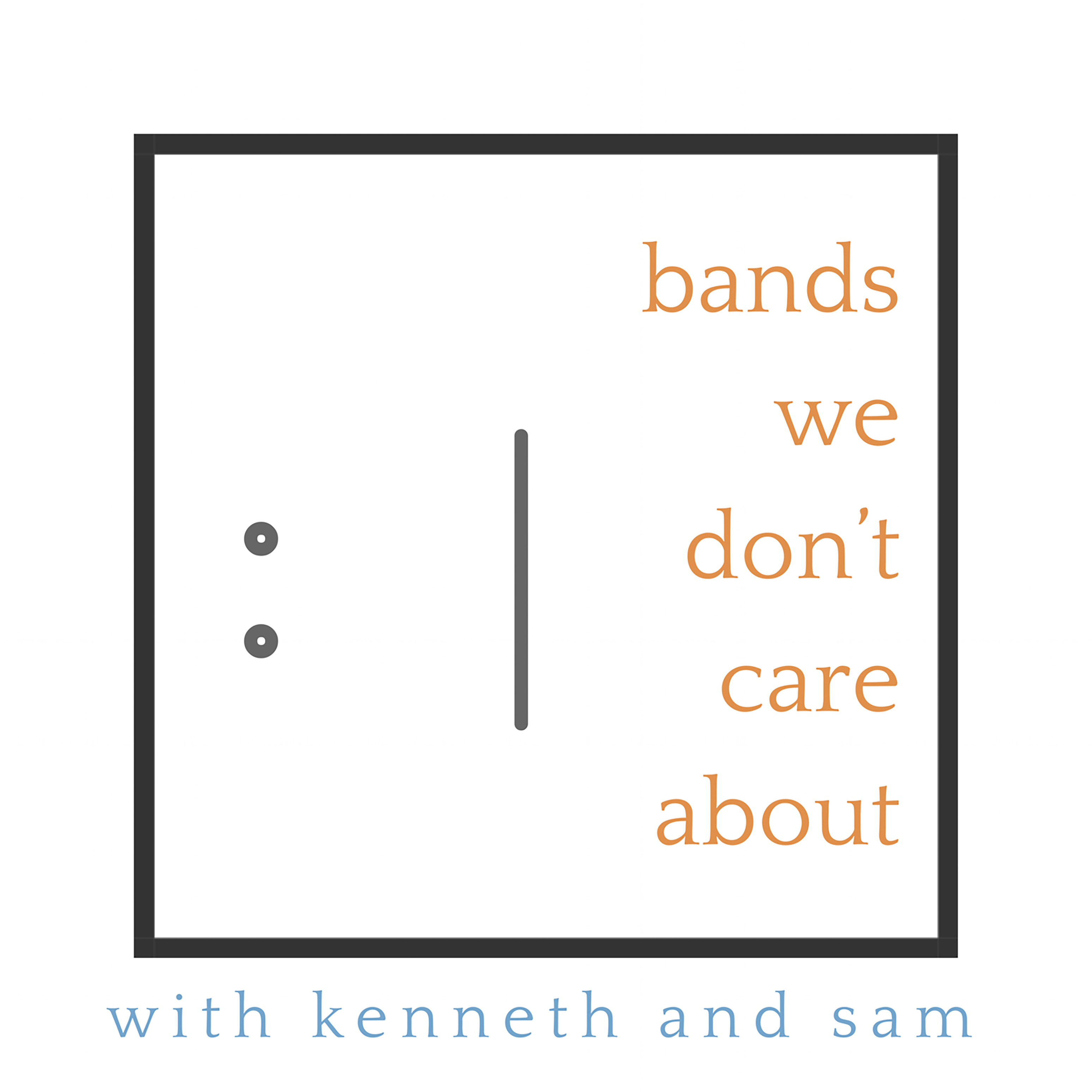 Bands We Don\'t Care About
