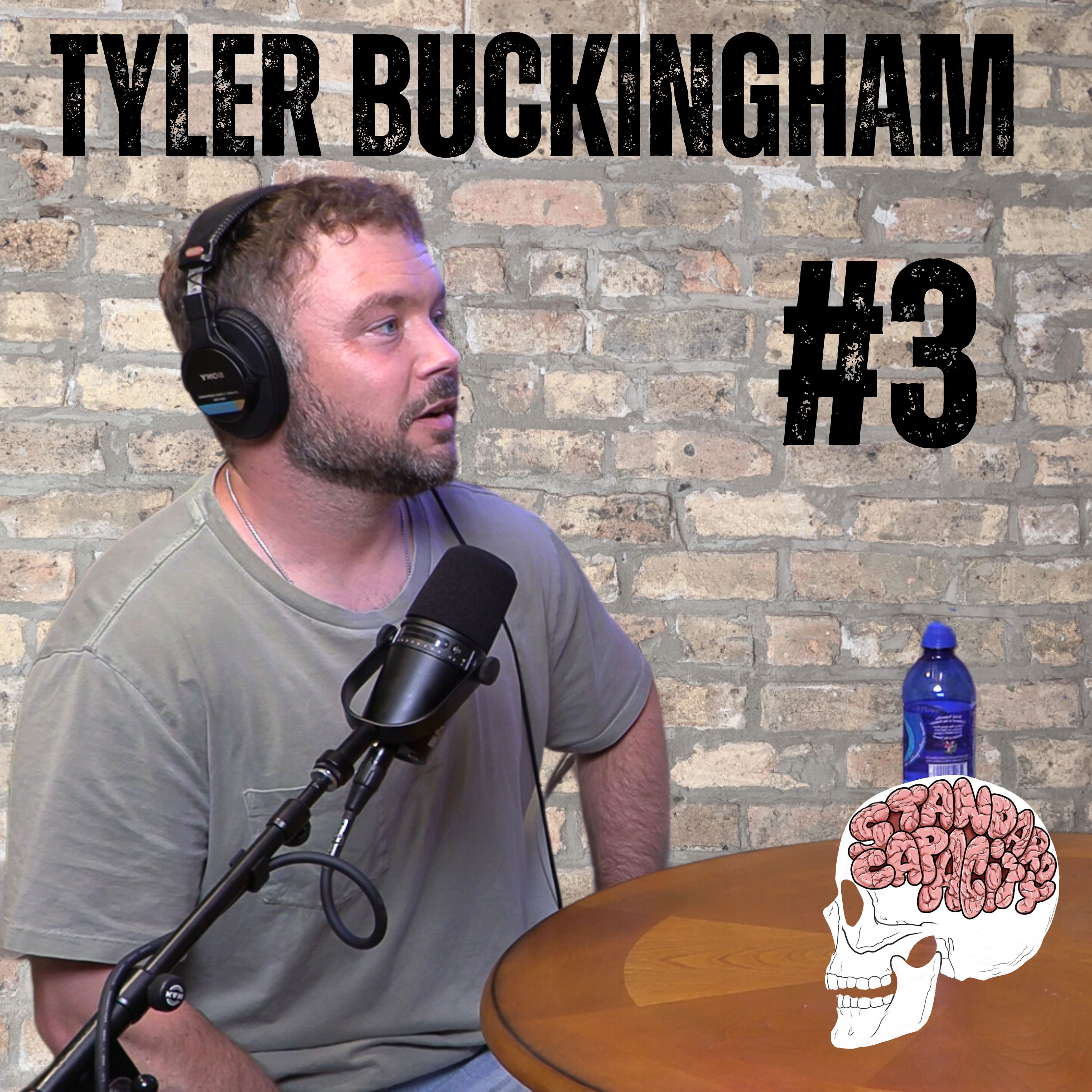 Tyler Buckingham | Standard Capacity Podcast #3