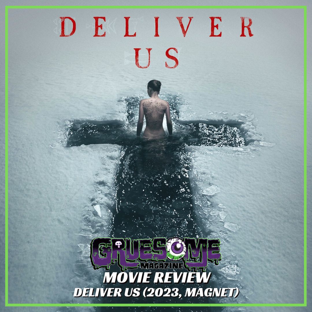 DELIVER US (2023, Magnet) Uneven Yet Entertaining Devil Baby Feature May Ask Too Much of Its Audience