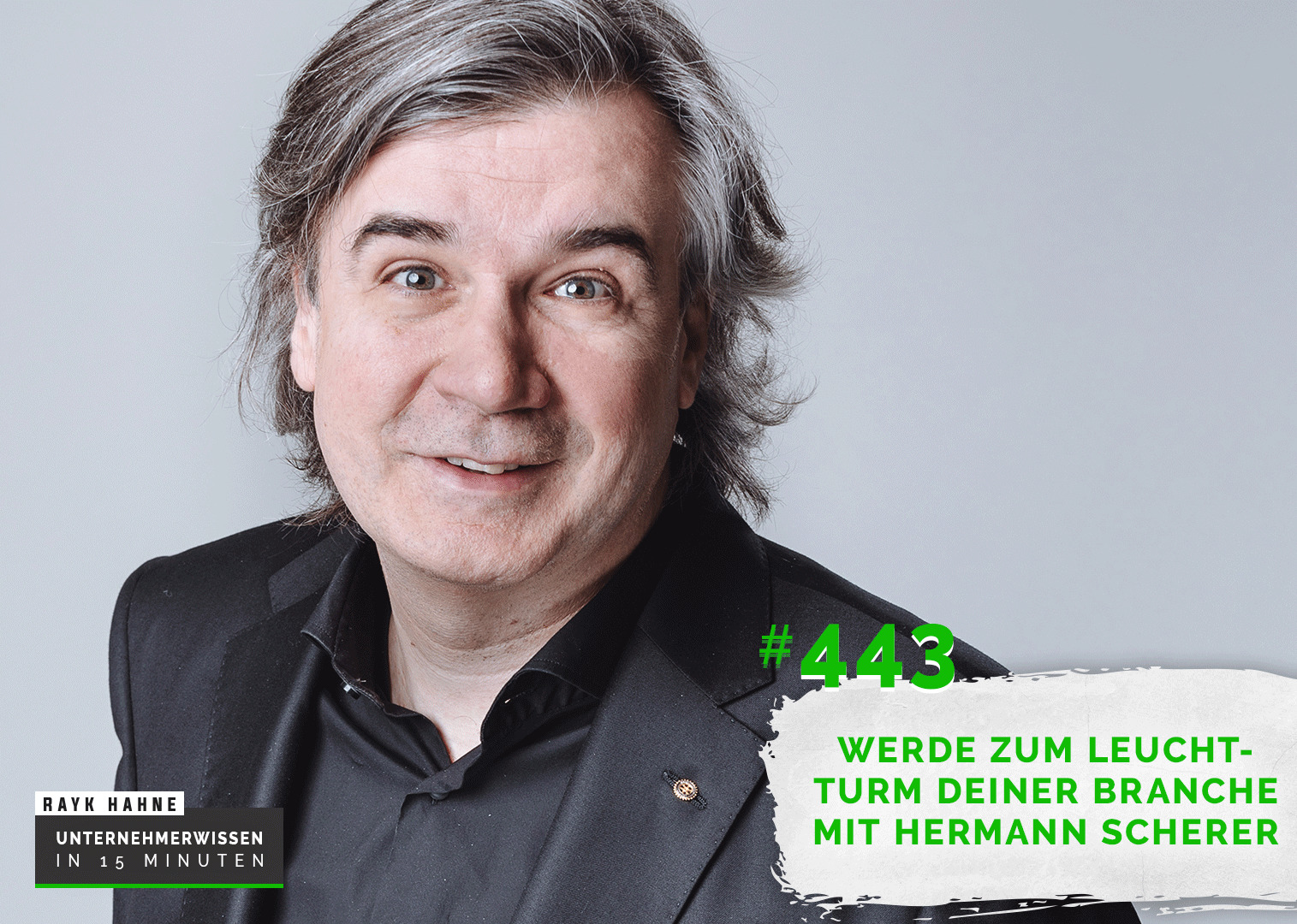 Unternehmerwissen in 15 Minuten - Mit Rayk Hahne