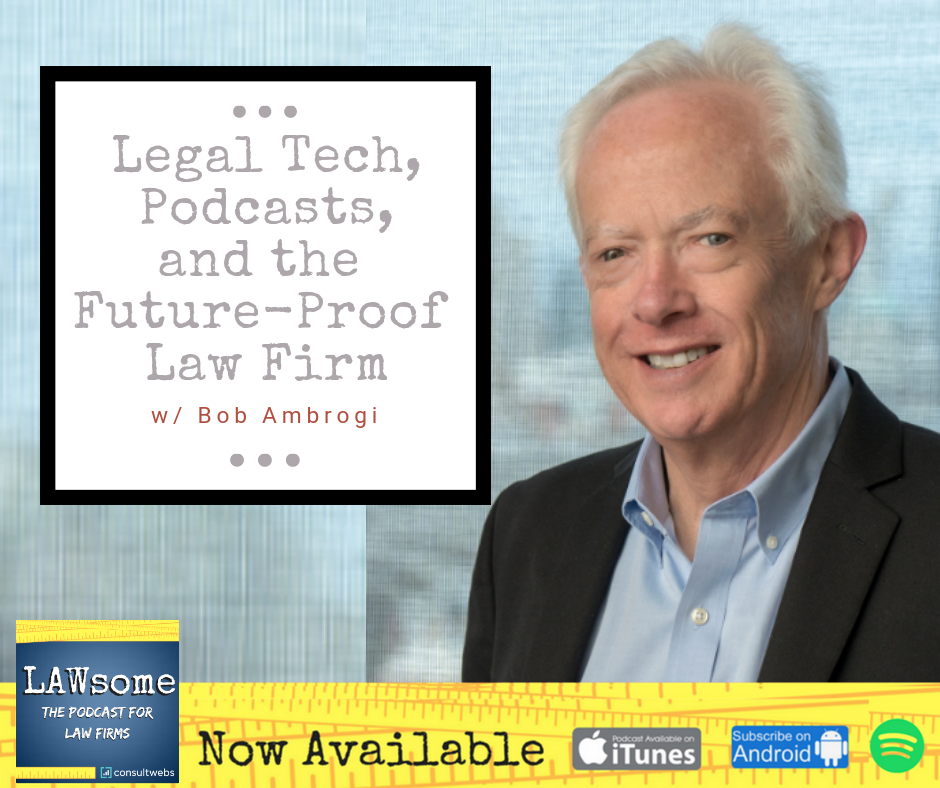 Legal Tech, Podcasts, and the Future Proof Law Firm