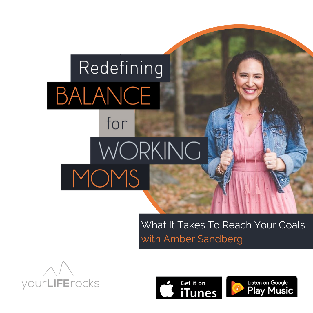 Redefining Balance for Working Mom Podcast by Your Life Rocks