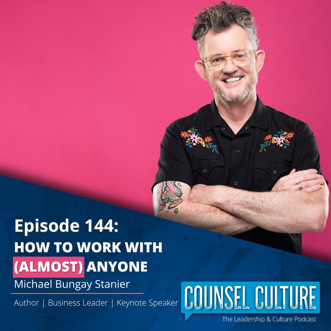 How to Work with Almost Anyone with Michael Bungay Stanier