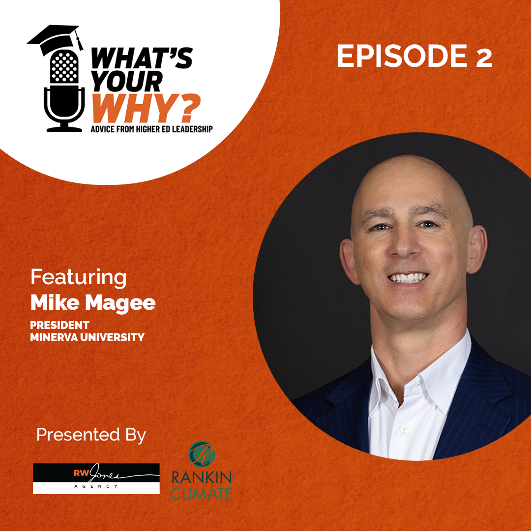 What’s Your Why: Advice from Higher Ed Leadership