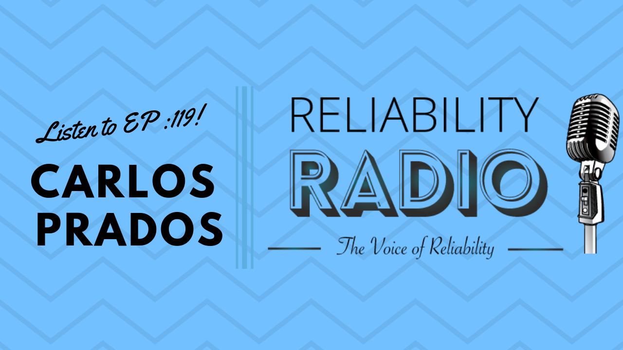 Reliability Radio EP 119: Interview With Carlos Prados