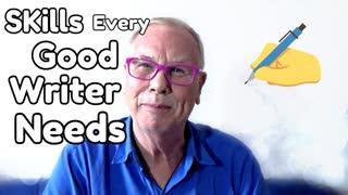 The Skills Every Good Writer Needs - WritersLife.org