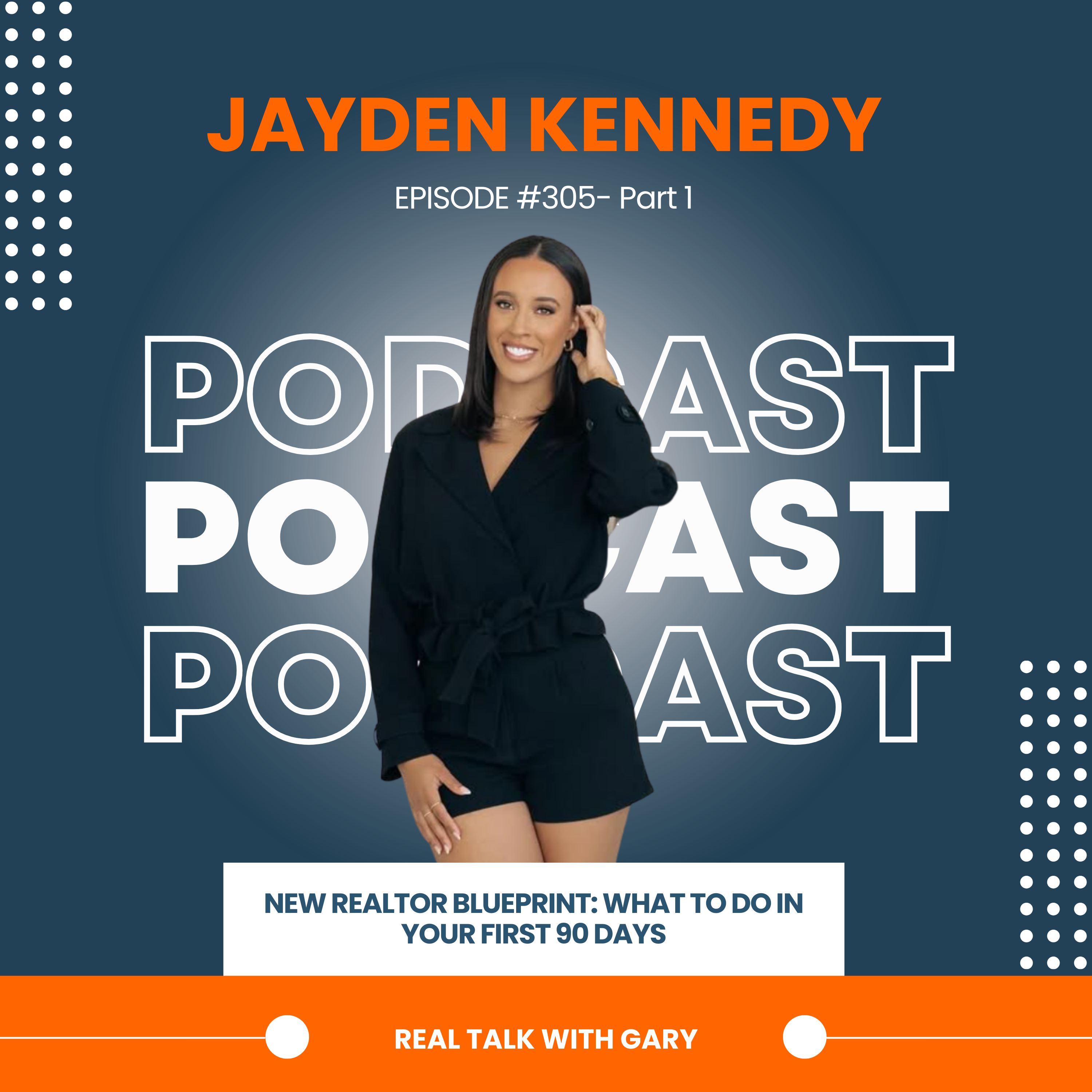 New Realtor Blueprint — What To Do In Your First 90 Days - Jayden Kennedy