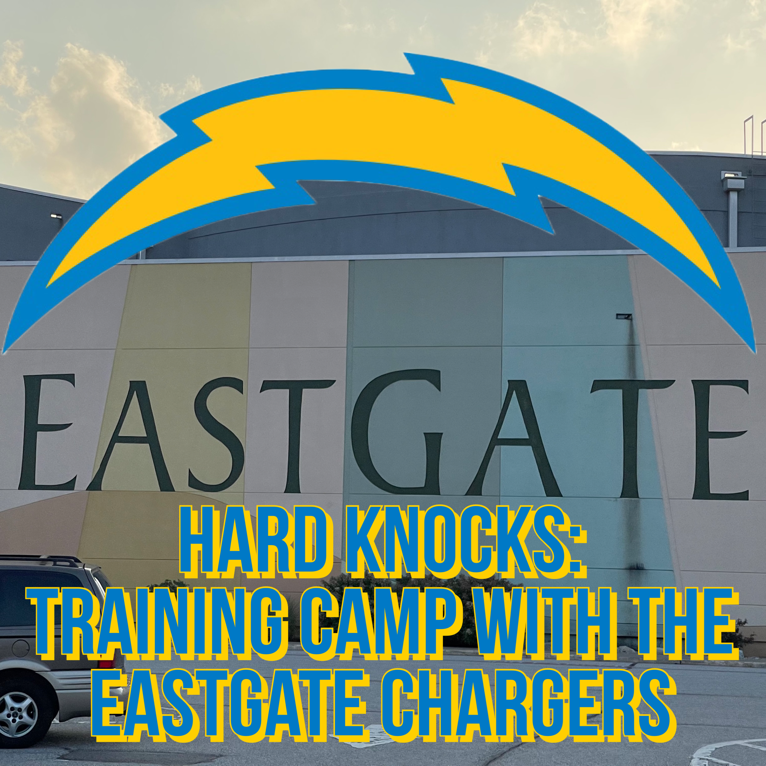 Episode 115 - Hard Knocks: Training Camp with the Eastgate Chargers