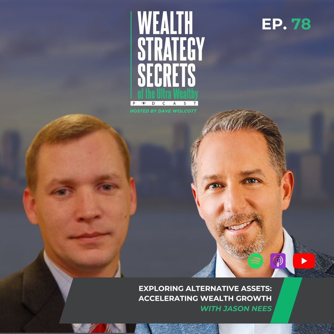 cover of episode Exploring Alternative Assets: Accelerating Wealth Growth with Jason Nees