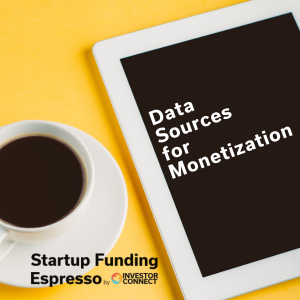 Startup Funding Espresso – Data Sources for Monetization