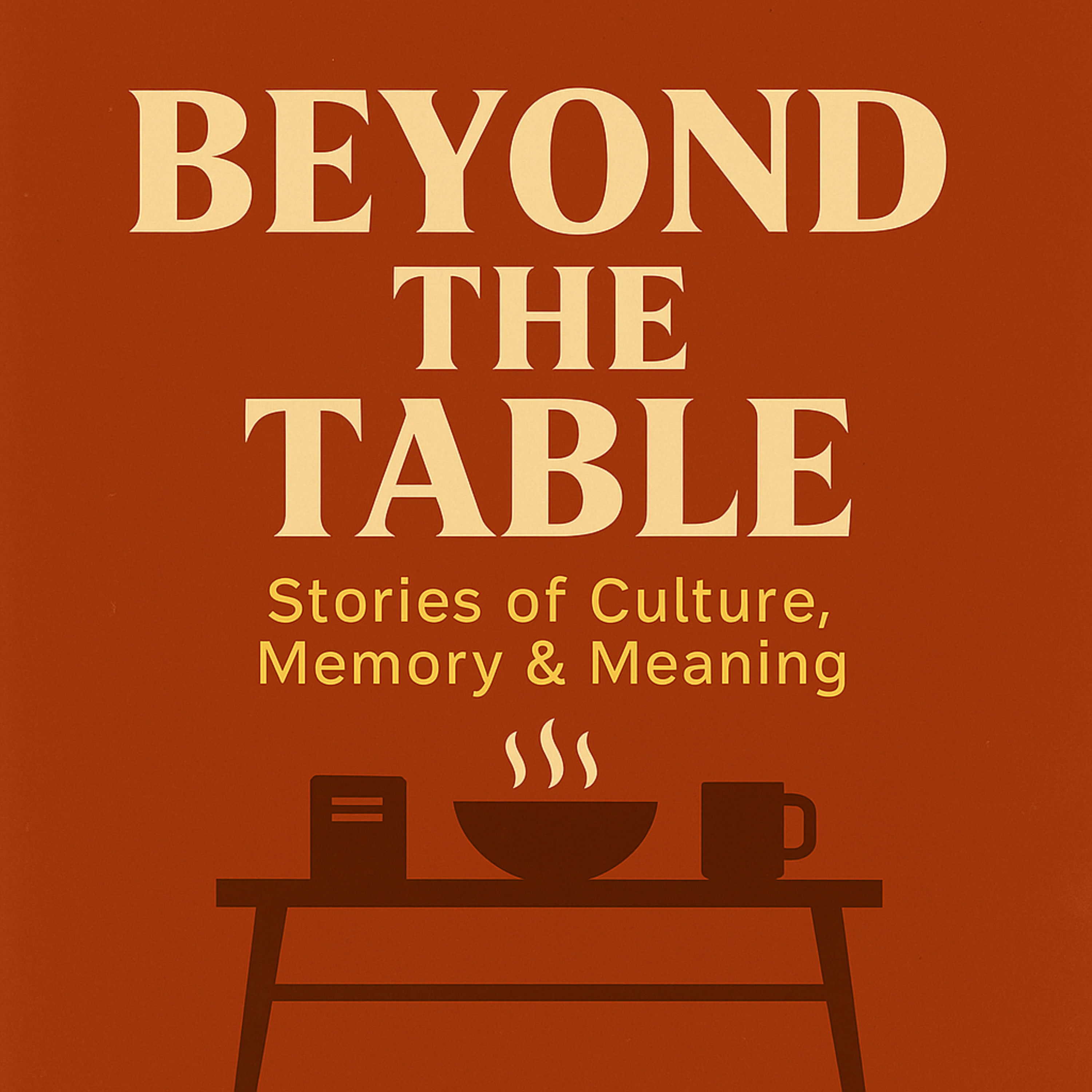 Beyond The Table