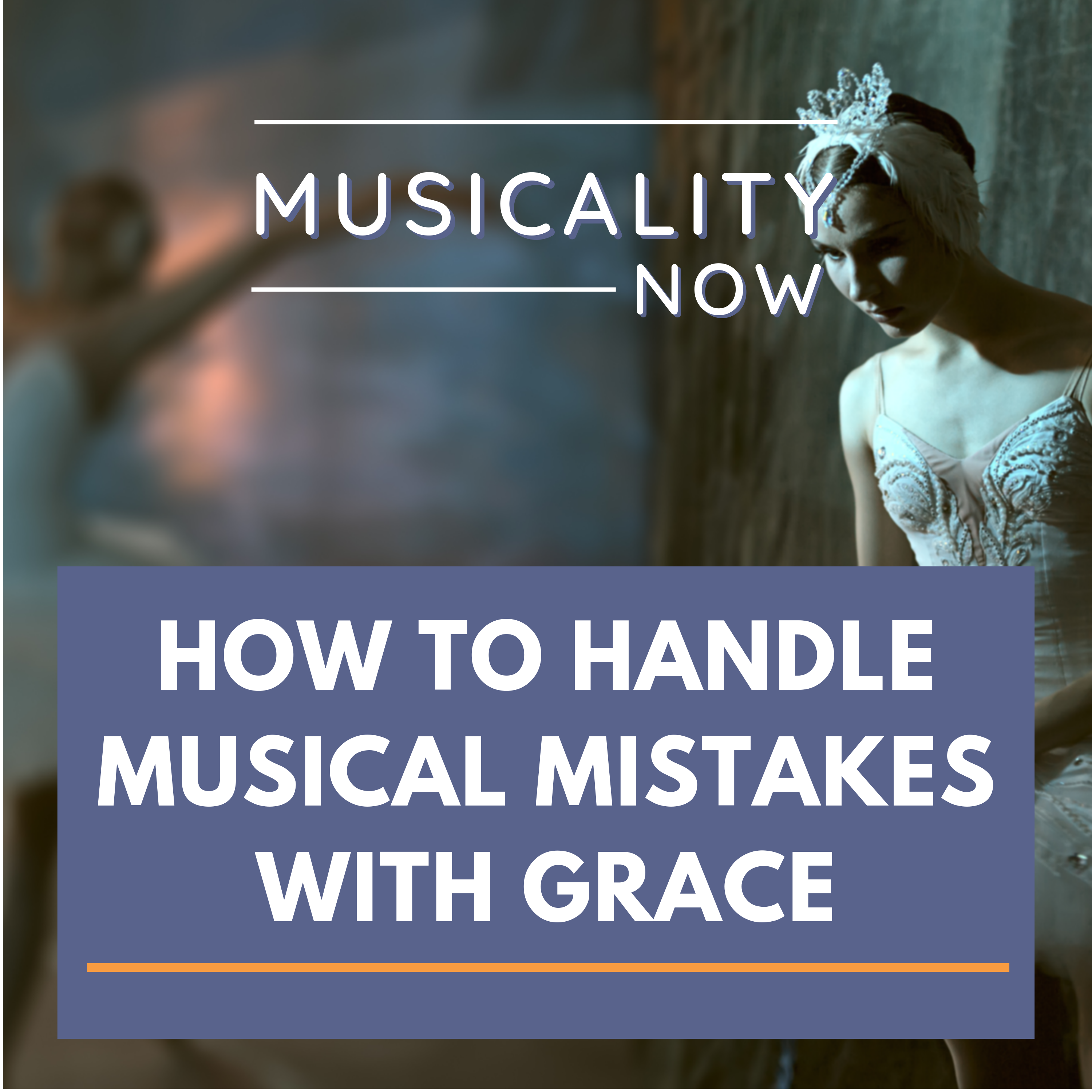 189: How To Handle Musical Mistakes With Grace