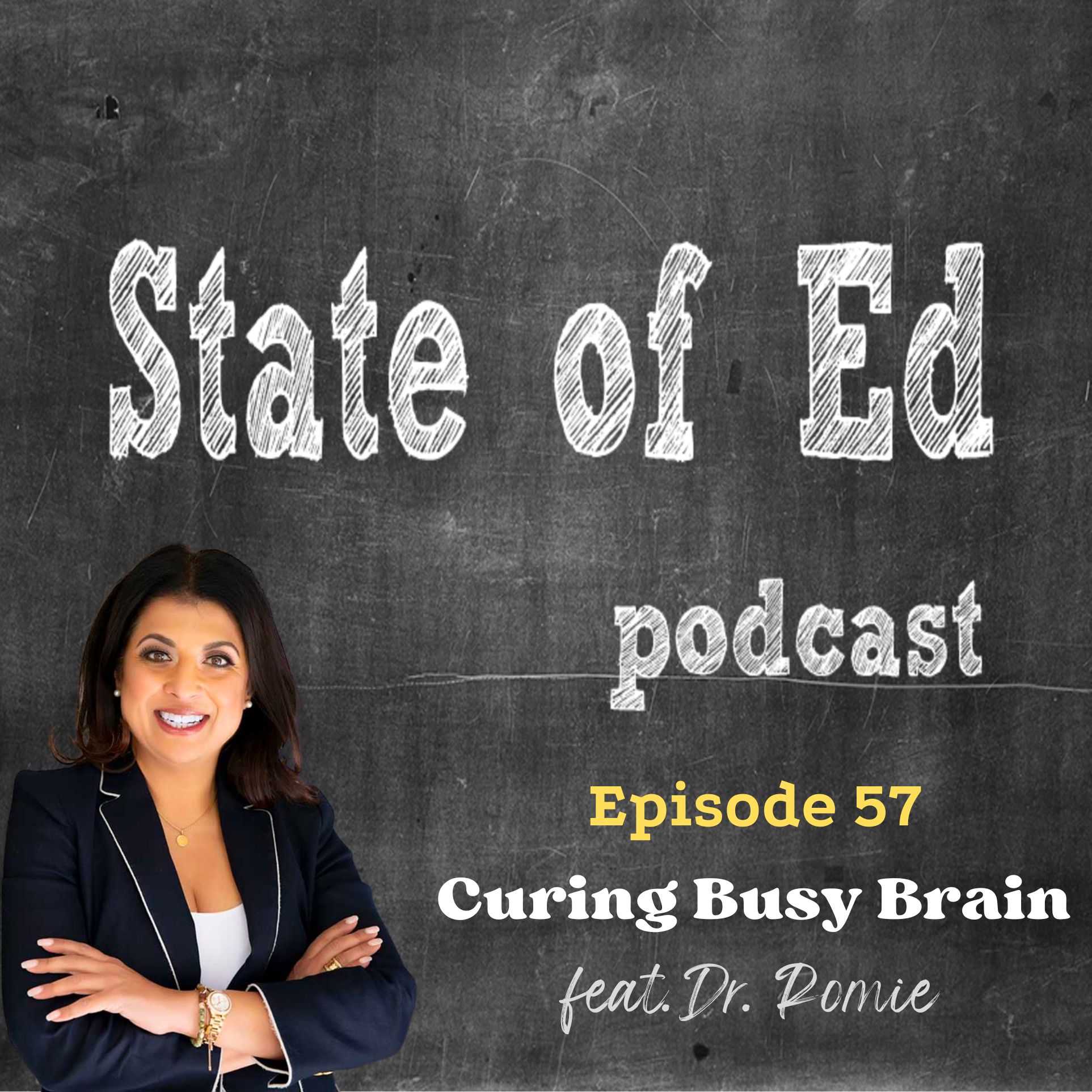 Ep. 57: Curing Busy Brain