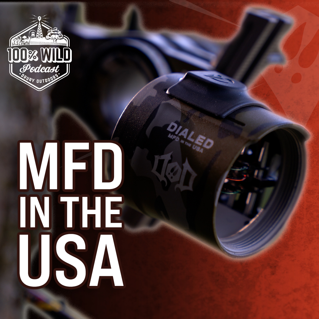 Made in the USA! The Story of Dialed Archery | 100% Wild Podcast Ep. 458