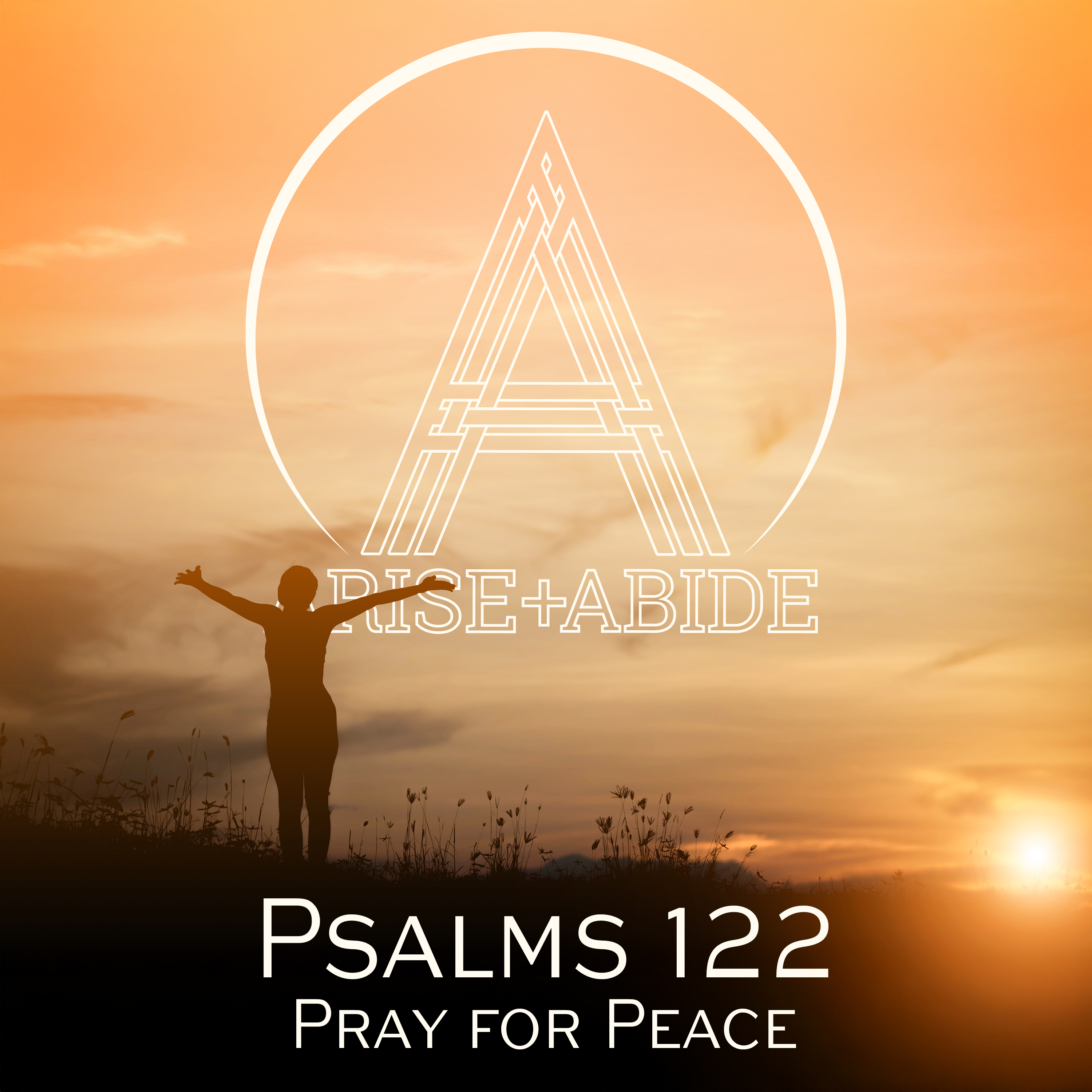 Arise and Abide