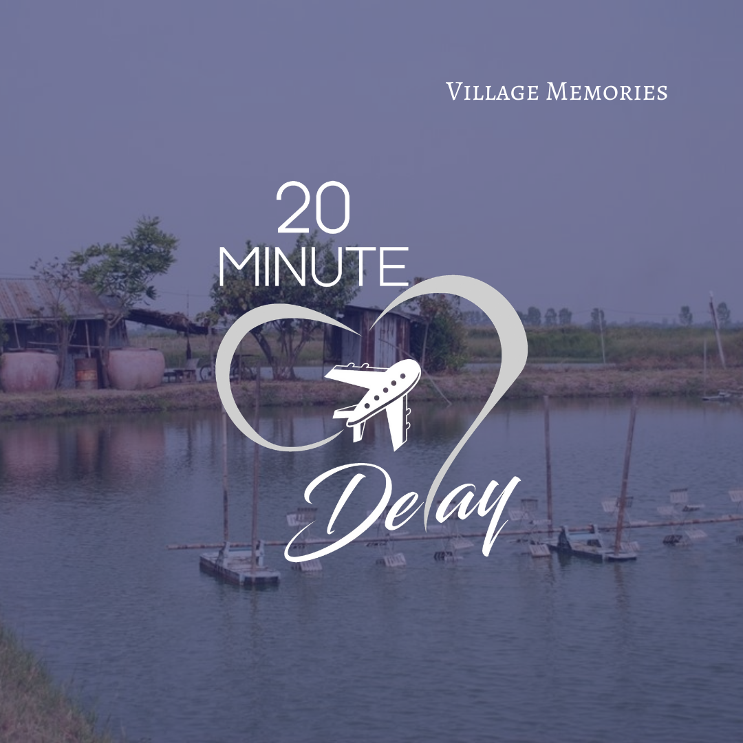Ep_45; Village Memories