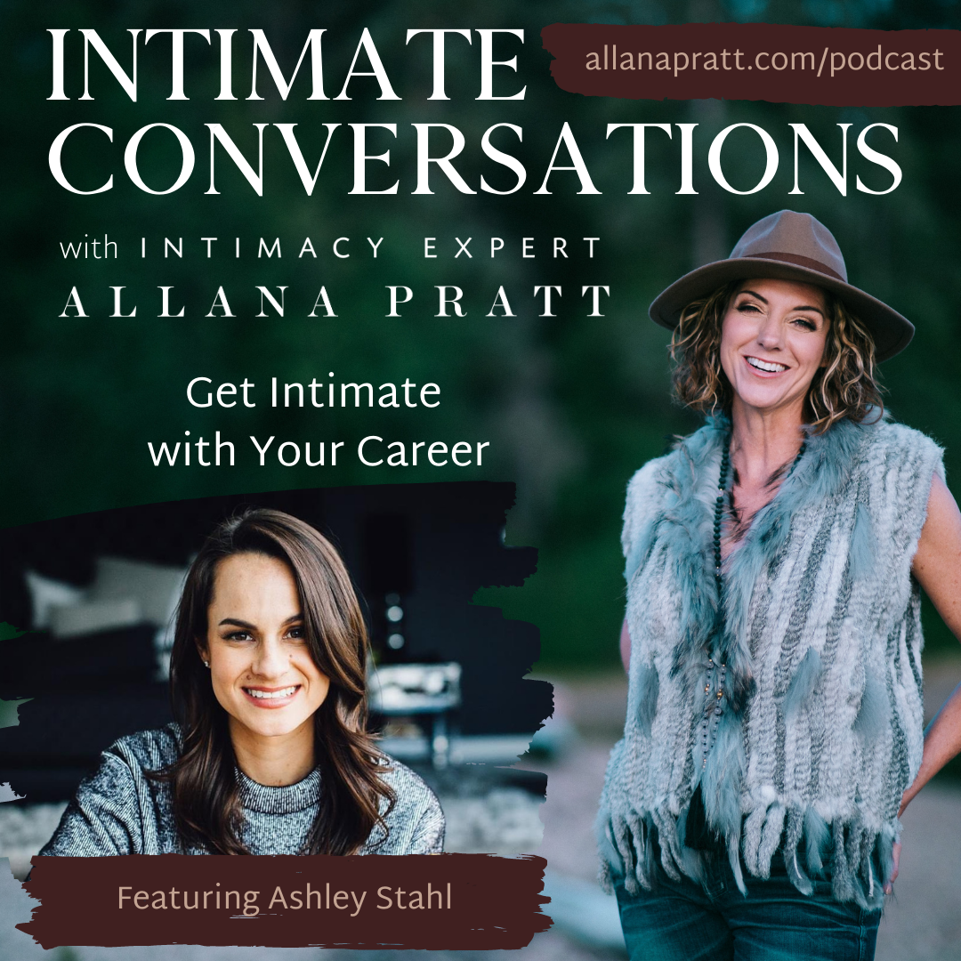 Ashley Stahl, Get Intimate with Your Career