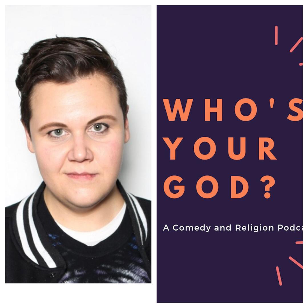 Who\'s Your God? A Comedy and Religion Podcast!