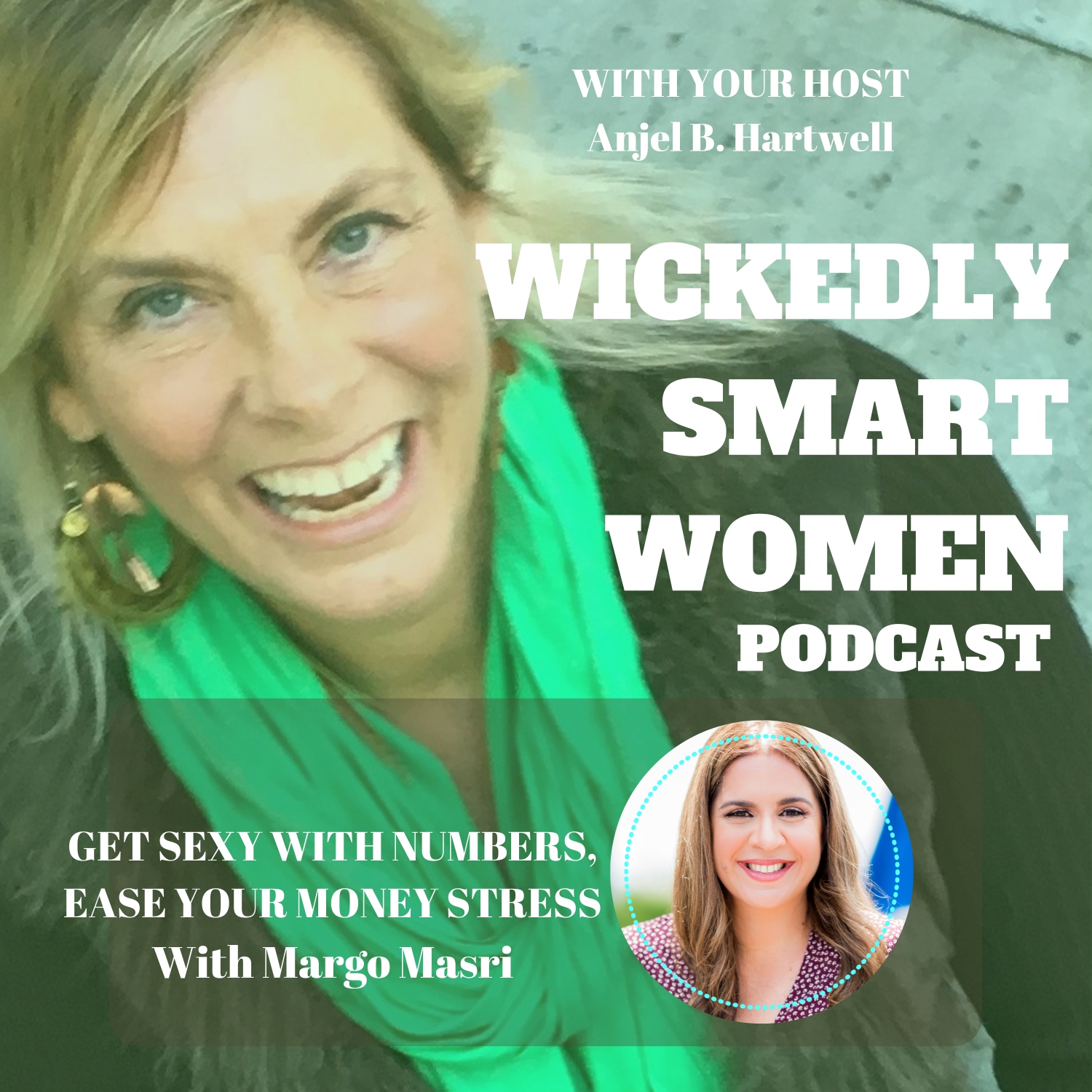 Get Sexy With Numbers, Ease Your Money Stress—with Margo Masri - EP103