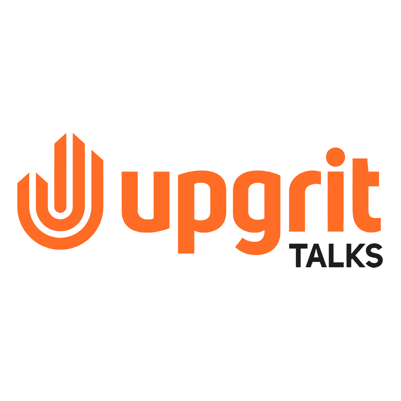 Upgrit Talks