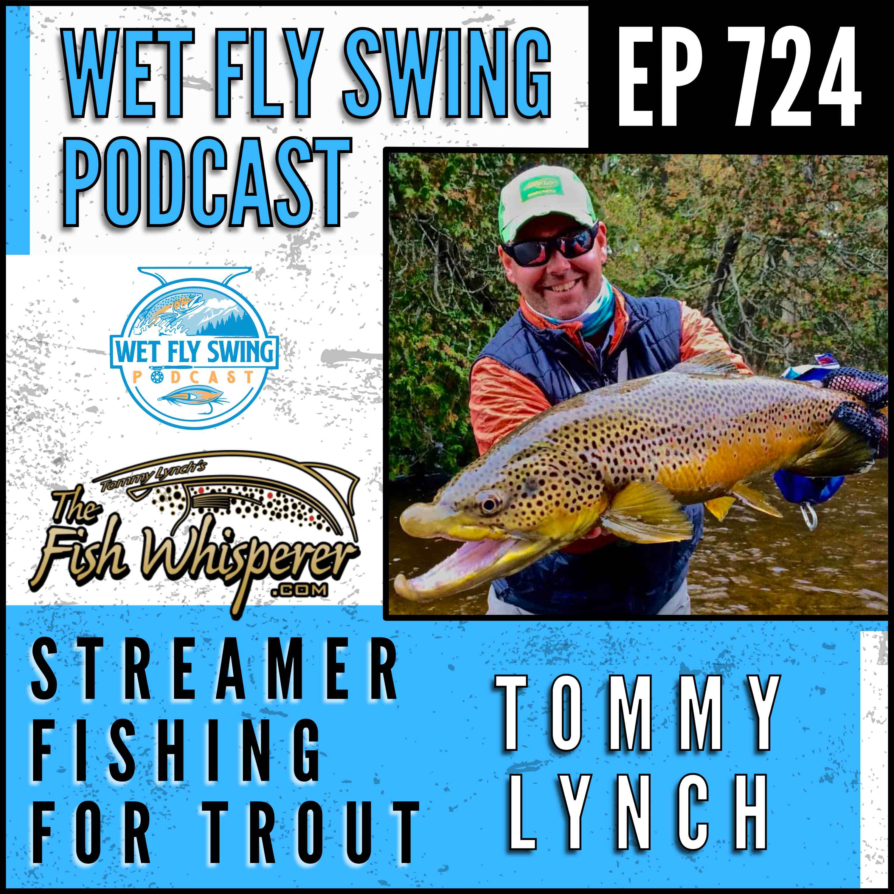 Streamer Fishing for Trout with Tommy Lynch