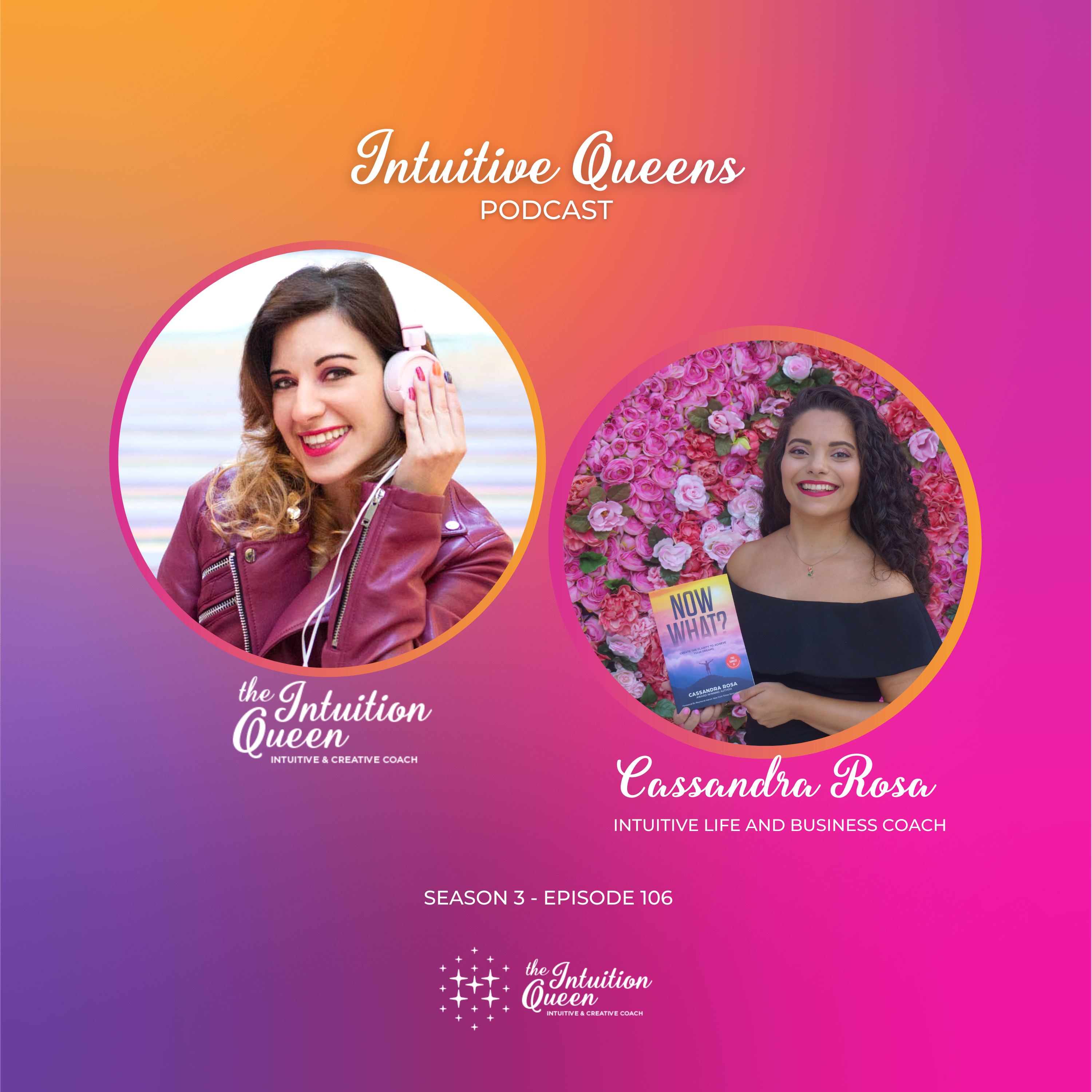 EP 106 - Unlocking Your Intuitive Gifts to Thrive in Business with Cassandra Rosa