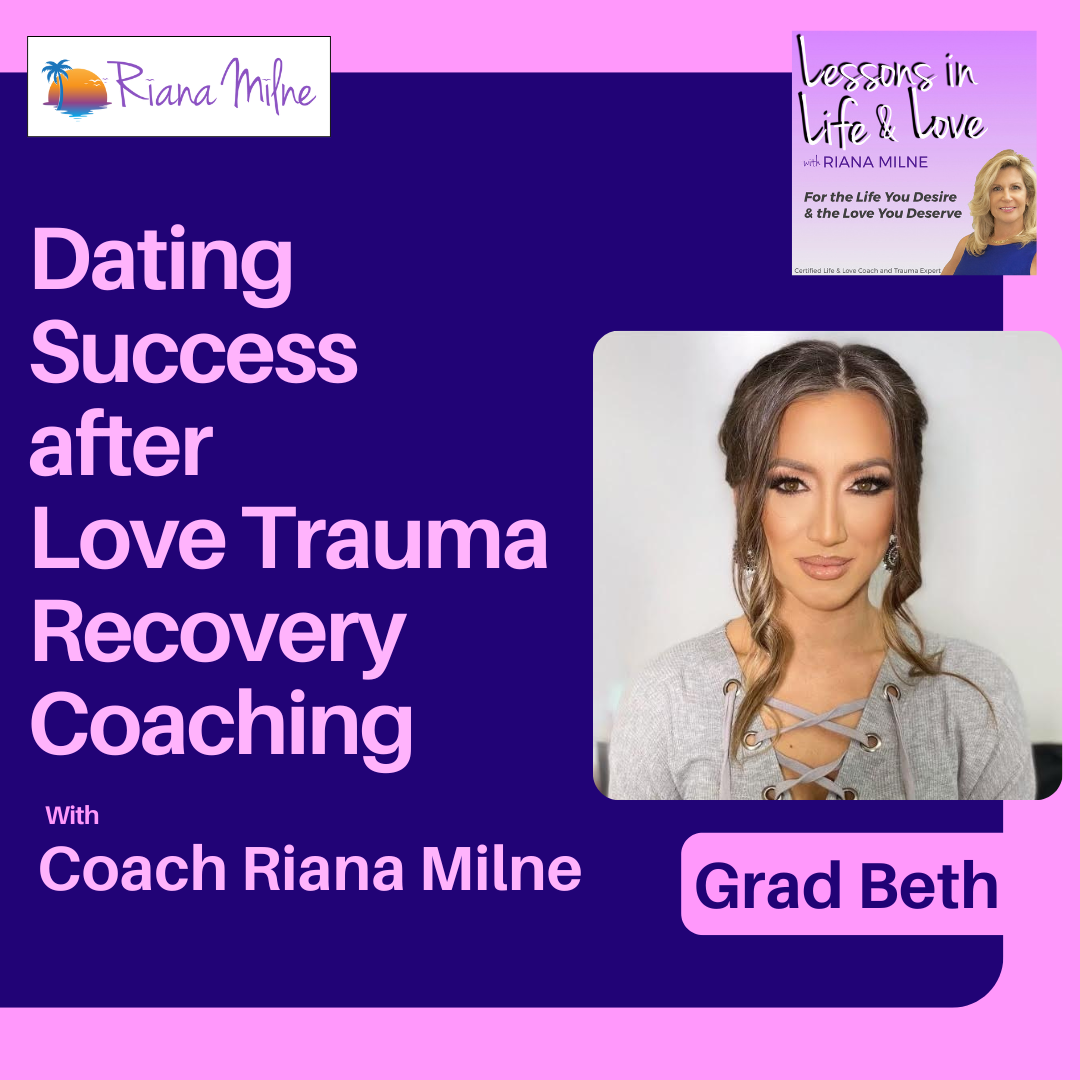 Lessons in Life & Love with Coach Riana Milne