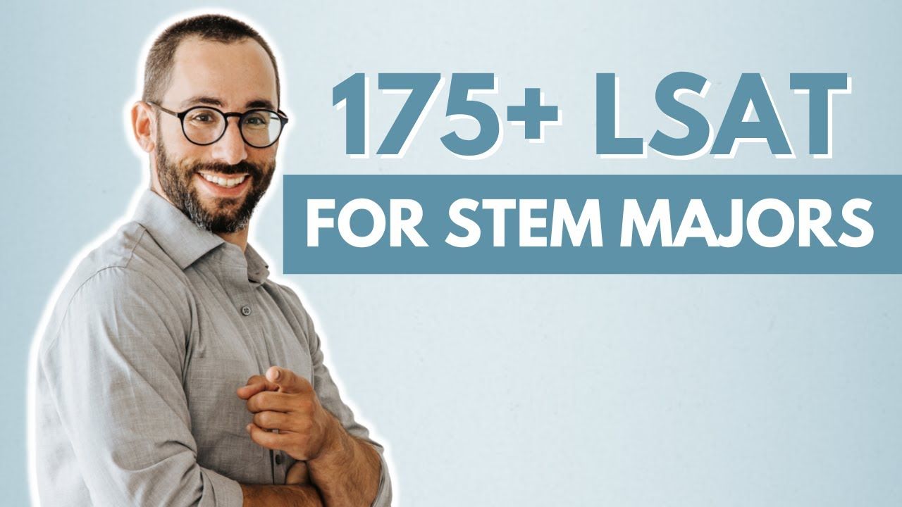 How to Conquer the LSAT as a STEM Major