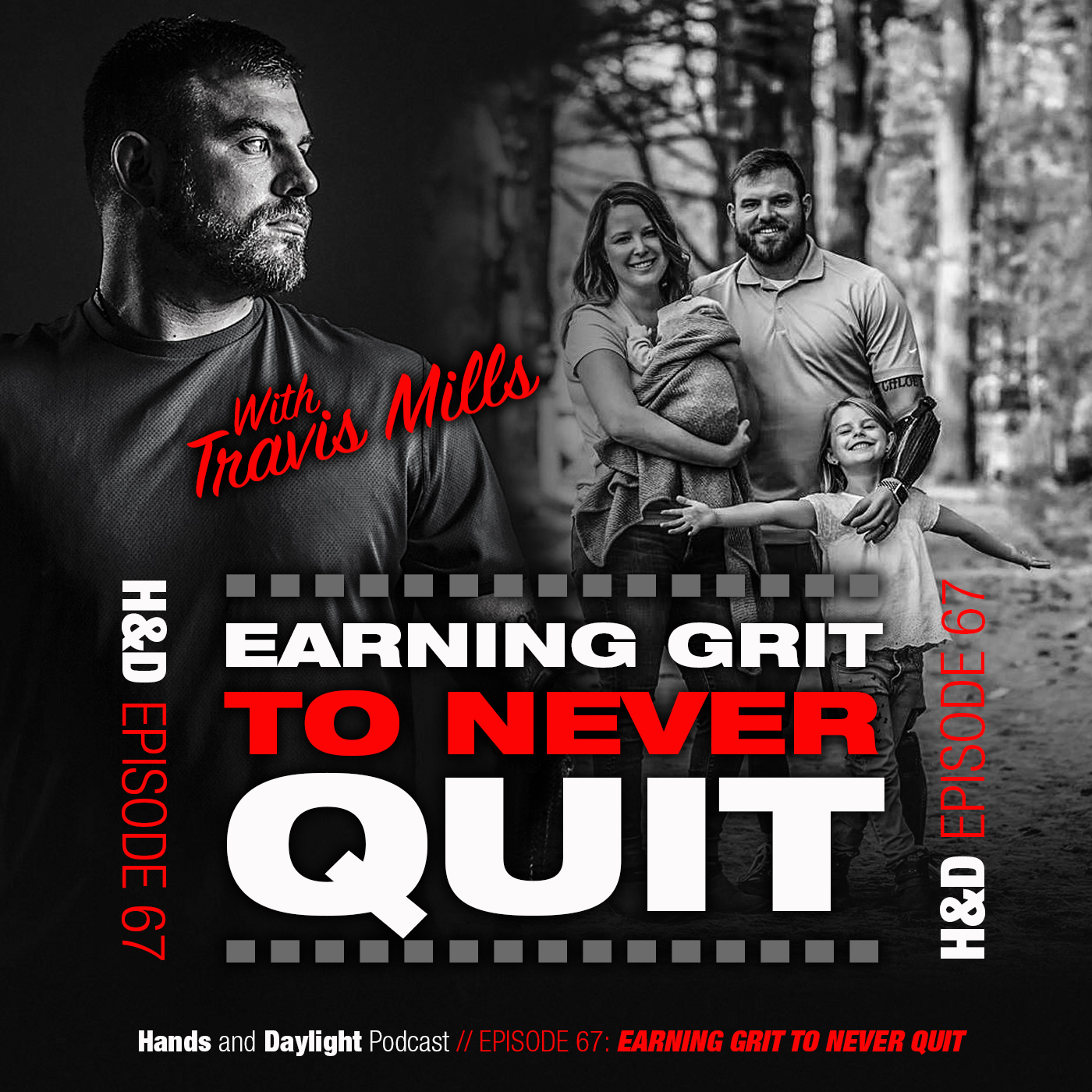 E67: EARNING GRIT TO NEVER QUIT WITH TRAVIS MILLS
