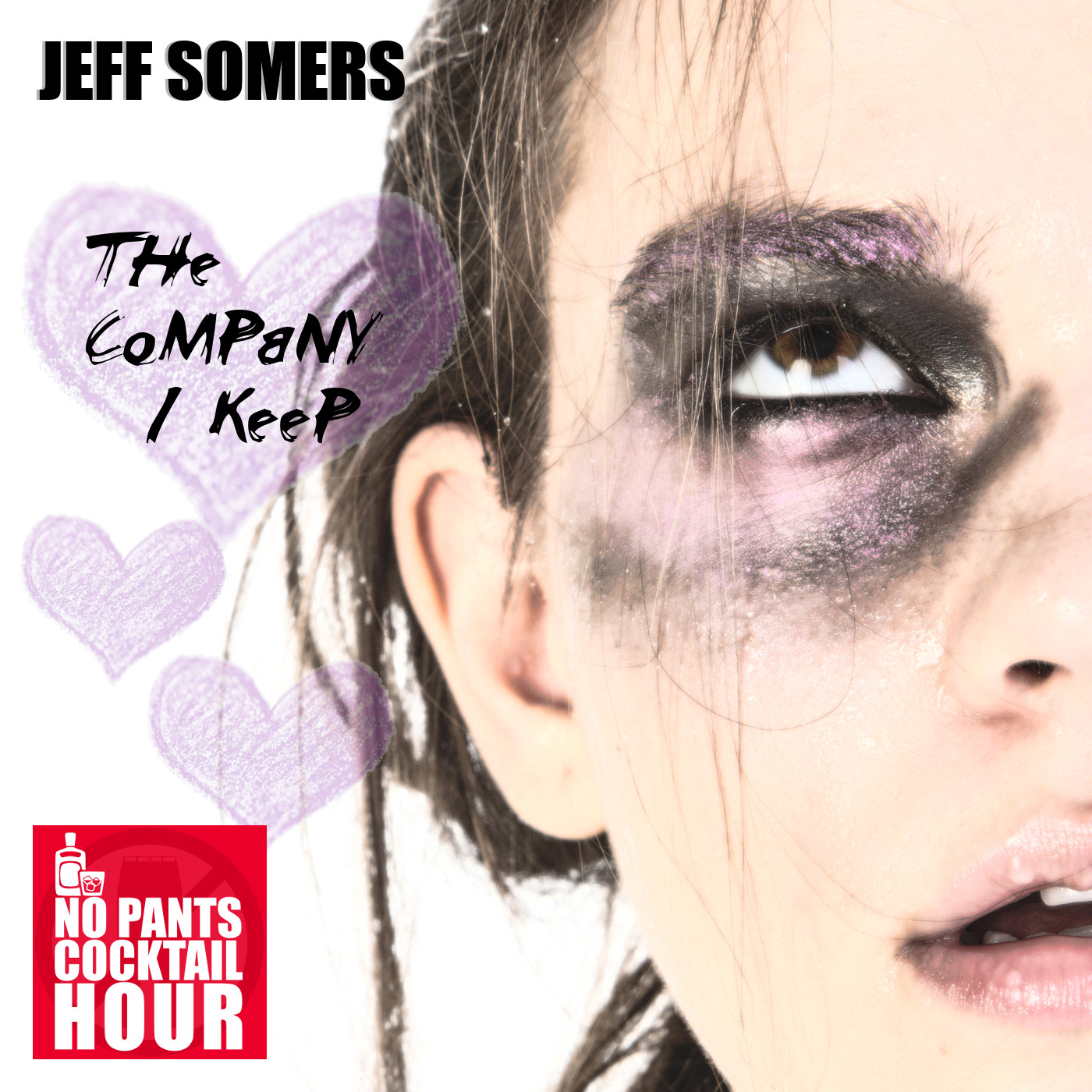 The No Pants Cocktail Hour Episode 16: The Company I Keep
