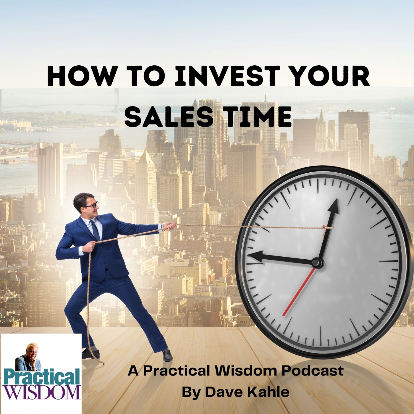 How Should You Invest Your Sales Time?