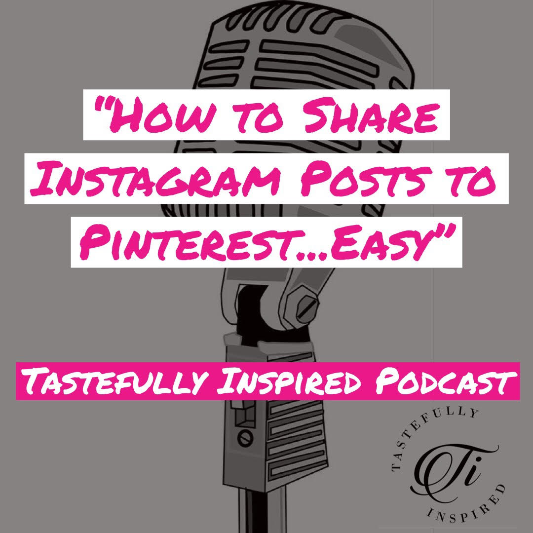 Tastefully Inspired Podcast